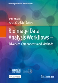 Enlarge image Cover: Bioimage Data Analysis Workflows ? Advanced Components and Methods - Springer