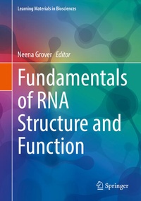 Enlarge image Cover: Fundamentals of RNA Structure and Function - Springer