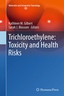 Cover: Trichloroethylene: Toxicity and Health Risks - Springer