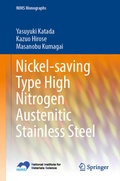 Cover: Nickel-saving Type High Nitrogen Austenitic Stainless Steel - Springer