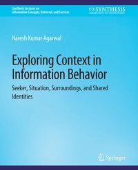 Enlarge image Cover: Exploring Context in Information Behavior - Springer