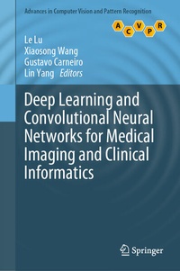 Enlarge image Cover: Deep Learning and Convolutional Neural Networks for Medical Imaging and Clinical Informatics - Springer