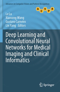 Enlarge image Cover: Deep Learning and Convolutional Neural Networks for Medical Imaging and Clinical Informatics - Springer
