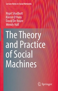 Enlarge image Cover: The Theory and Practice of Social Machines - Springer