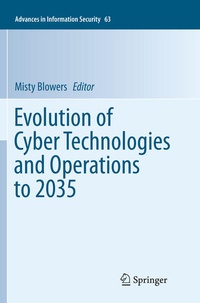 Enlarge image Cover: Evolution of Cyber Technologies and Operations to 2035 - Springer