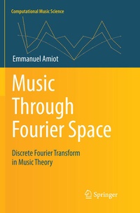 Enlarge image Cover: Music Through Fourier Space - Springer