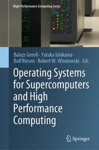Enlarge image Cover: Operating Systems for Supercomputers and High Performance Computing - Springer