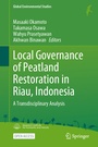 Cover: Local Governance of Peatland Restoration in Riau, Indonesia - Springer