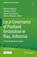 Cover: Local Governance of Peatland Restoration in Riau, Indonesia - Springer