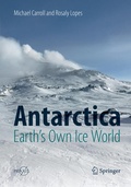 Cover: Antarctica: Earth's Own Ice World - Springer