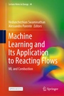 Cover: Machine Learning and Its Application to Reacting Flows - Springer