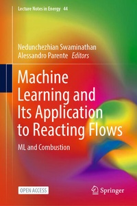 Enlarge image Cover: Machine Learning and Its Application to Reacting Flows - Springer
