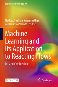 Enlarge image Cover: Machine Learning and Its Application to Reacting Flows - Springer