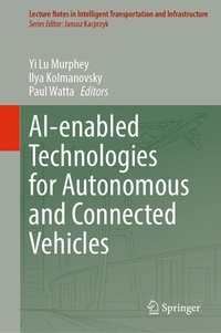 Enlarge image Cover: AI-enabled Technologies for Autonomous and Connected Vehicles - Springer