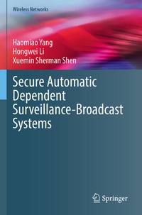 Enlarge image Cover: Secure Automatic Dependent Surveillance-Broadcast Systems - Springer