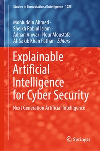 Enlarge image Cover: Explainable Artificial Intelligence for Cyber Security - Springer
