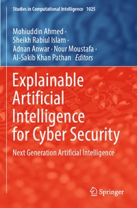 Enlarge image Cover: Explainable Artificial Intelligence for Cyber Security - Springer
