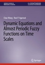 Cover: Dynamic Equations and Almost Periodic Fuzzy Functions on Time Scales - Springer
