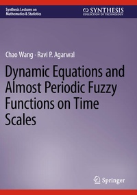 Enlarge image Cover: Dynamic Equations and Almost Periodic Fuzzy Functions on Time Scales - Springer