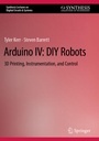 Cover: Arduino IV: DIY Robots - Springer