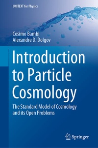 Enlarge image Cover: Introduction to Particle Cosmology - Springer