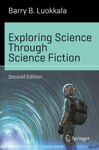 Enlarge image Cover: Exploring Science Through Science Fiction - Springer