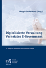 Cover: Digitalisierte Verwaltung - Vernetztes E-Government - Erich Schmidt Verlag