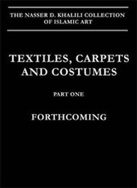 Enlarge image Cover: Textiles, Carpets and Costumes - Khalili Collections