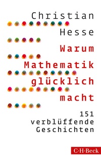Enlarge image Cover: Warum Mathematik glücklich macht - C.H.BECK