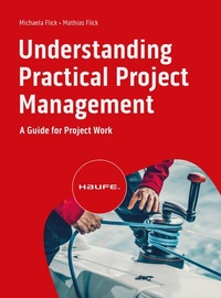 Abbildung von: Understanding Practical Project Management - Haufe-Lexware