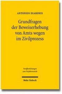 Abbildung von: Grundfragen der Beweiserhebung von Amts wegen im Zivilprozess - Mohr Siebeck
