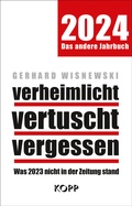 Cover: verheimlicht - vertuscht - vergessen 2024 - Kopp Verlag