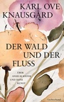 Cover: Der Wald und der Fluss - Luchterhand Literaturverlag