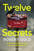 Cover: Twelve Secrets - Goldmann