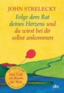 Bild: Folge dem Rat deines Herzens und du wirst bei dir selbst ankommen - dtv