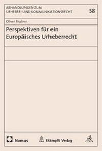Abbildung von: Perspektiven für ein Europäisches Urheberrecht - Nomos