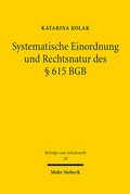 Abbildung von: Systematische Einordnung und Rechtsnatur des § 615 BGB - Mohr Siebeck