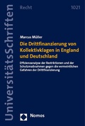 Cover: Die Drittfinanzierung von Kollektivklagen in England und Deutschland - Nomos