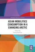 Cover: Asian Mobilities Consumption in a Changing Arctic - Routledge