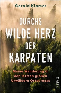 Abbildung von: Durchs wilde Herz der Karpaten - MALIK