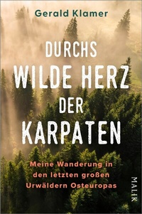 Abbildung von: Durchs wilde Herz der Karpaten - Piper
