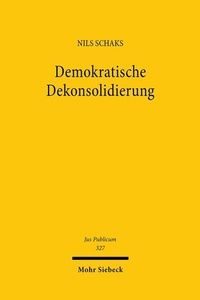 Abbildung von: Demokratische Dekonsolidierung - Mohr Siebeck