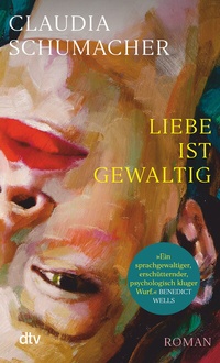 Abbildung von: Liebe ist gewaltig - dtv