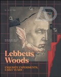 Cover: Lebbeus Woods: Exquisite Experiments, Early Years - Wiley