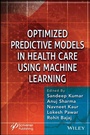 Cover: Optimized Predictive Models in Health Care Using Machine Learning - Sybex Inc.,U.S.