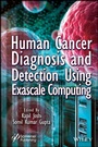 Cover: Human Cancer Diagnosis and Detection Using Exascale Computing - Sybex Inc.,U.S.