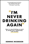 Bild: I'm Never Drinking Again - Sybex Inc.,U.S.