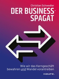 Abbildung von: Der Business-Spagat - Haufe-Lexware