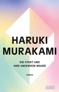 Cover: Die Stadt und ihre ungewisse Mauer - DuMont Buchverlag