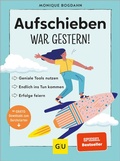 Cover: Aufschieben war gestern! - Gr&auml;fe und Unzer